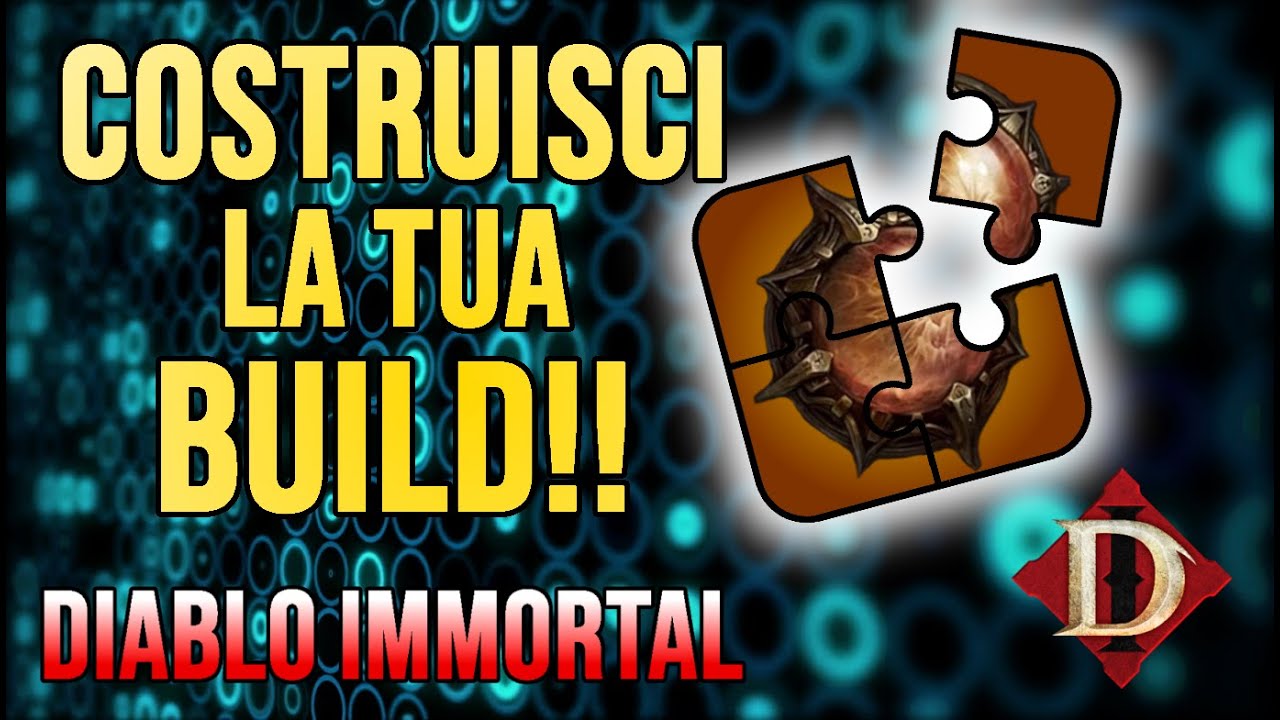 CREA LA TUA BUILD IN 4 SEMPLICI PASSI!! - ITA [Diablo Immortal]