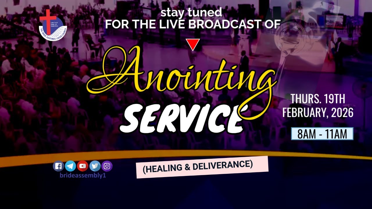 🔴 LIVE: ANOINTING SERVICE | THURS. 19TH FEB. 2026 | BRIDE ASSEMBLY CHURCH LAGOS