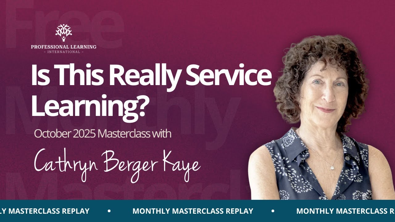 Is This Really Service Learning? Clarifying Purpose, Action, and Impact | PLI Masterclass