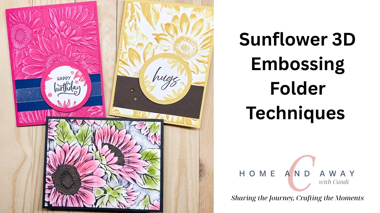 Sunflower 3D Embossing Folder Techniques Card Class