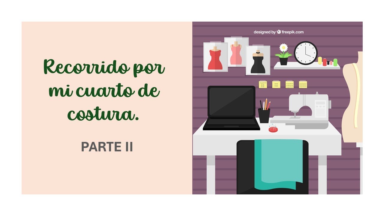 Recorrido por mi cuarto de costura. Parte II