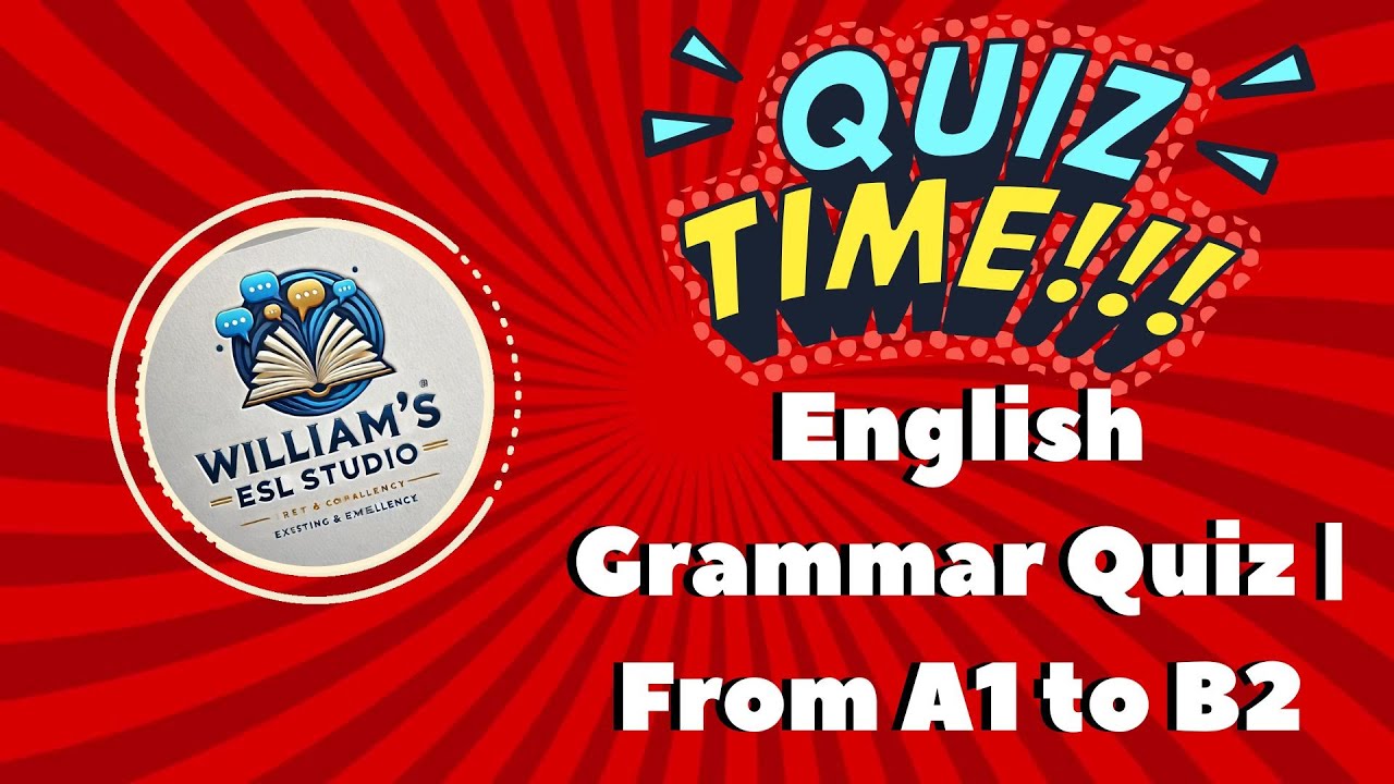 English Grammar Quiz - From A1 to B2 | How Much Do You Know 🔥