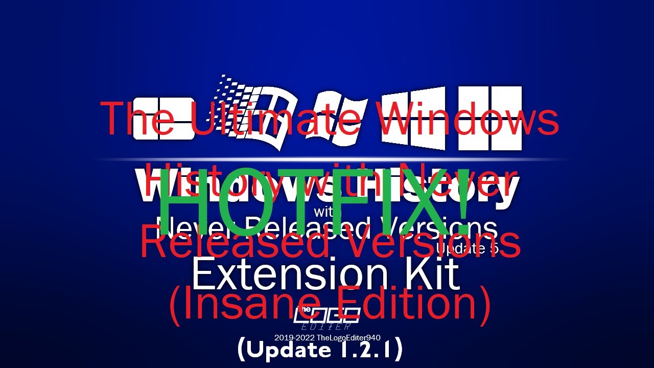 The Ultimate Windows History with Never Released Versions (Insane Edition)(Update 1.2.1)