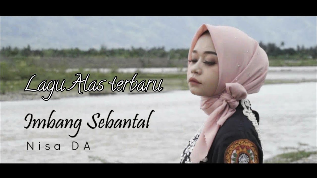 Lagu Alas Terbaru Nisa DA 