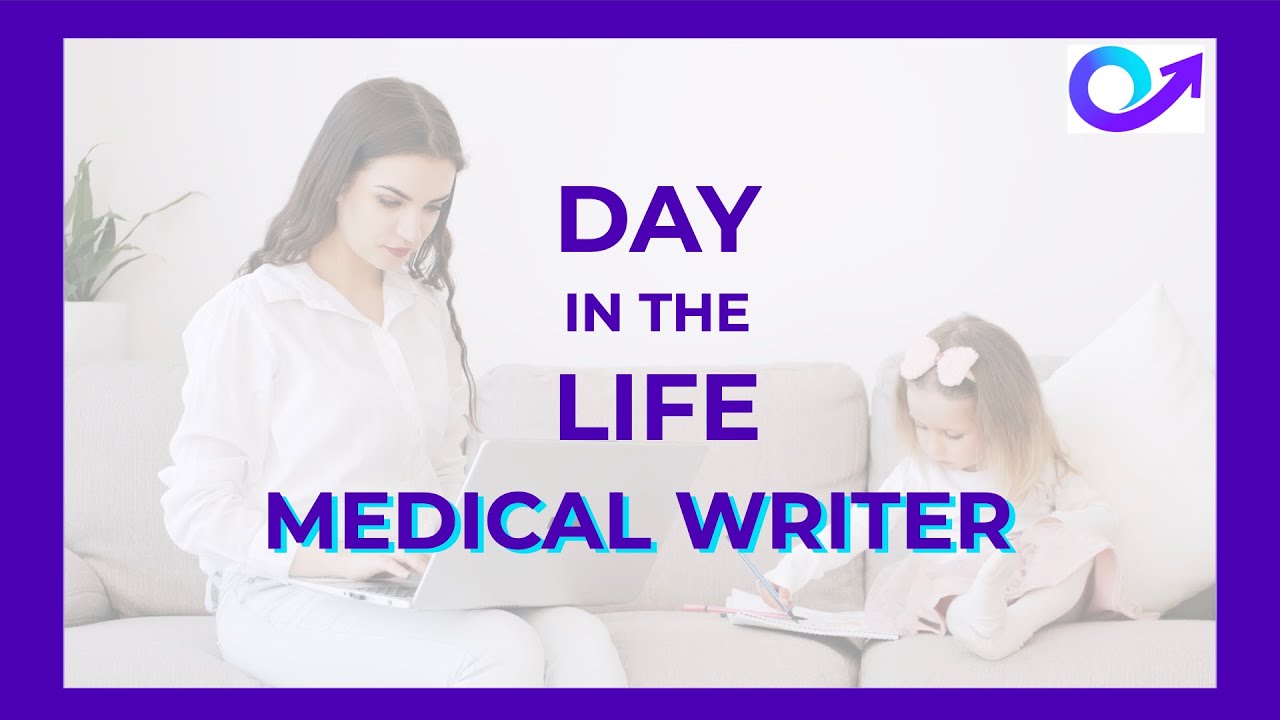 Day in a life of Medical Writers