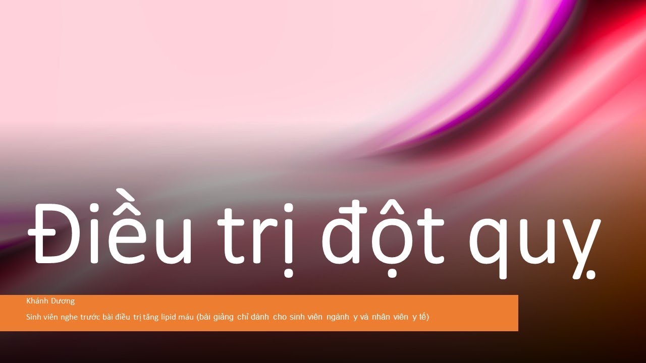Tiếp cận một bệnh nhân bị đột quỵ (stroke) (Khánh Dương)