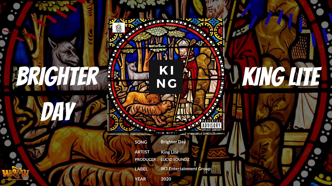 King Lite - Brighter Day (Official Audio)