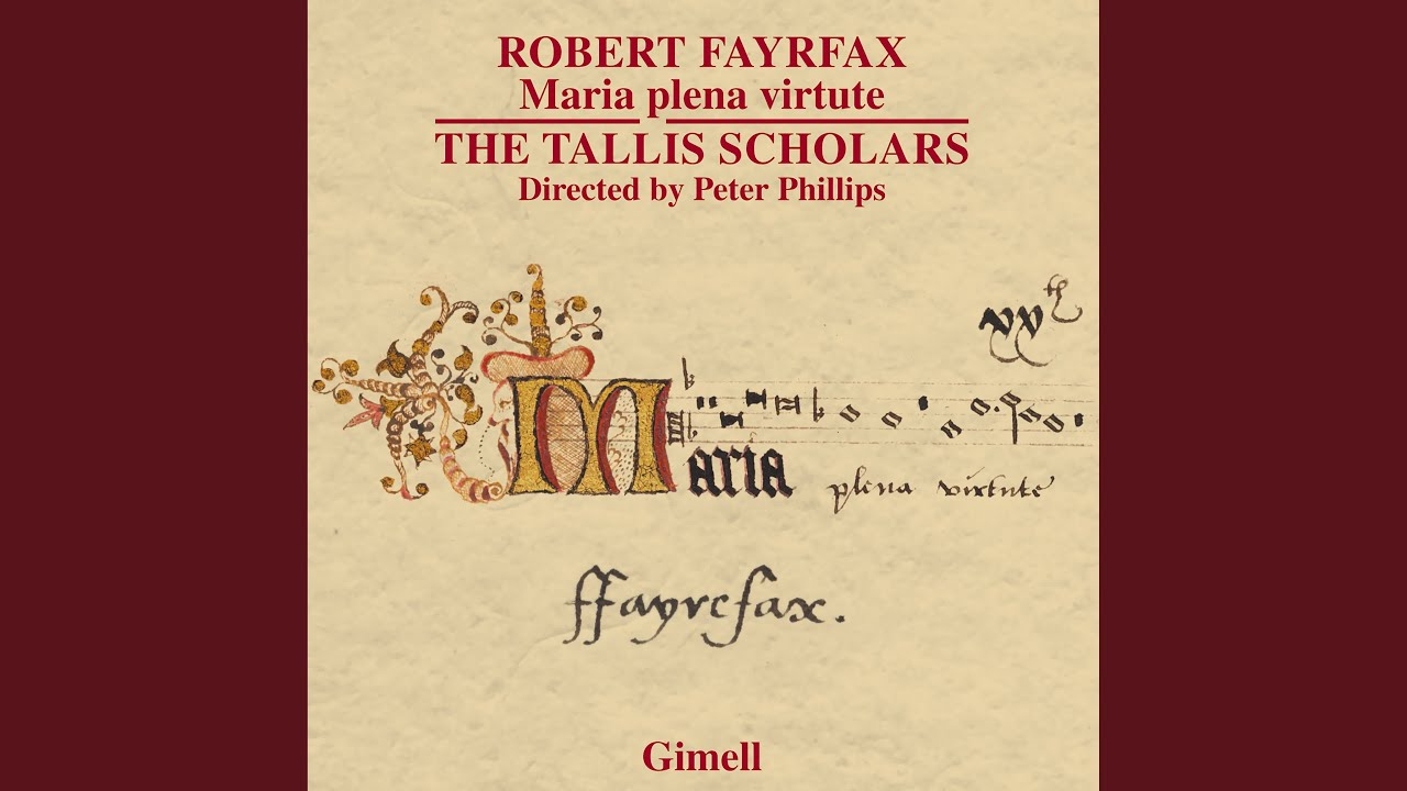 Fayrfax: O Maria, Deo grata - 1. O Maria, Deo grata