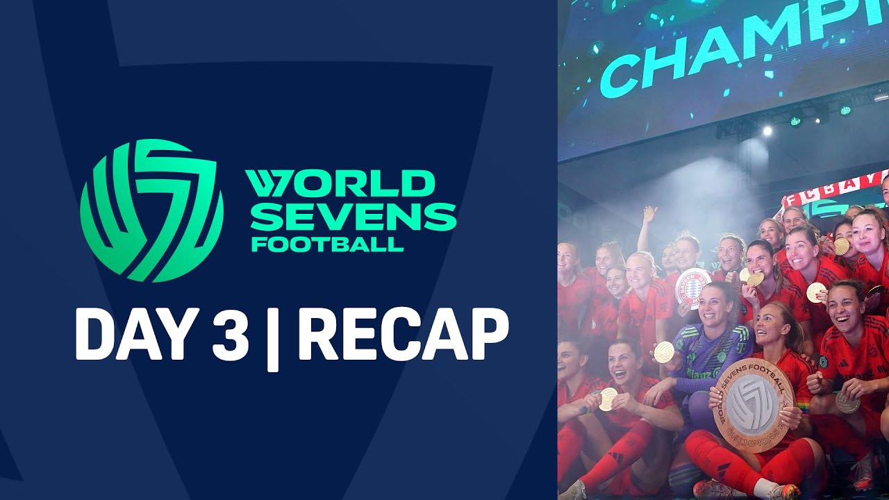 World Sevens Day 3 Recap: Bayern Crowned Champions in Epic Final!