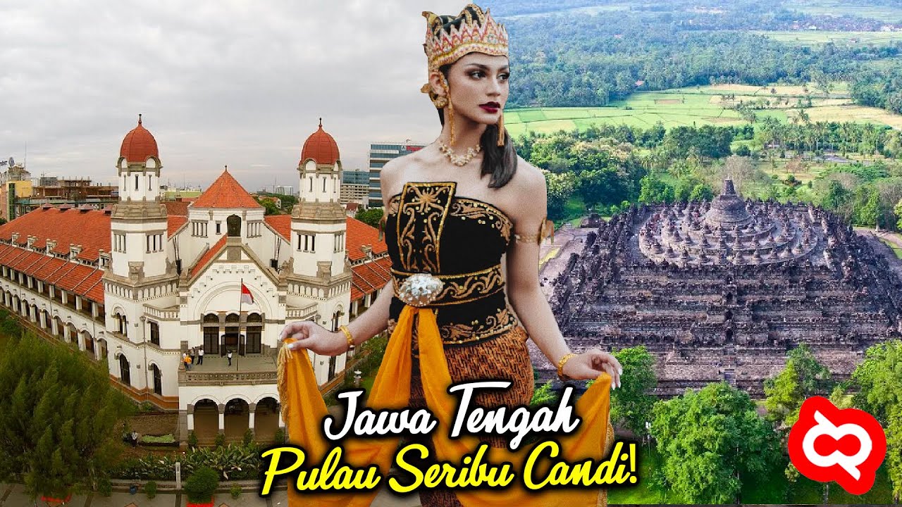 PESONA ALAM BUDAYA JATENG! Mengenal Suku, Keliling Kabupaten & Kota yang Ada di Jawa Tengah