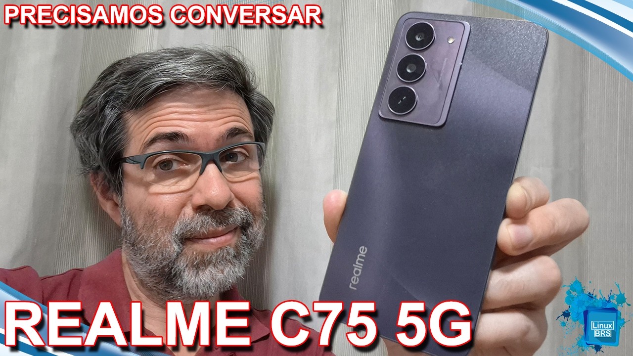 realme C75 5G - PRECISAMOS CONVERSAR A RESPEITO