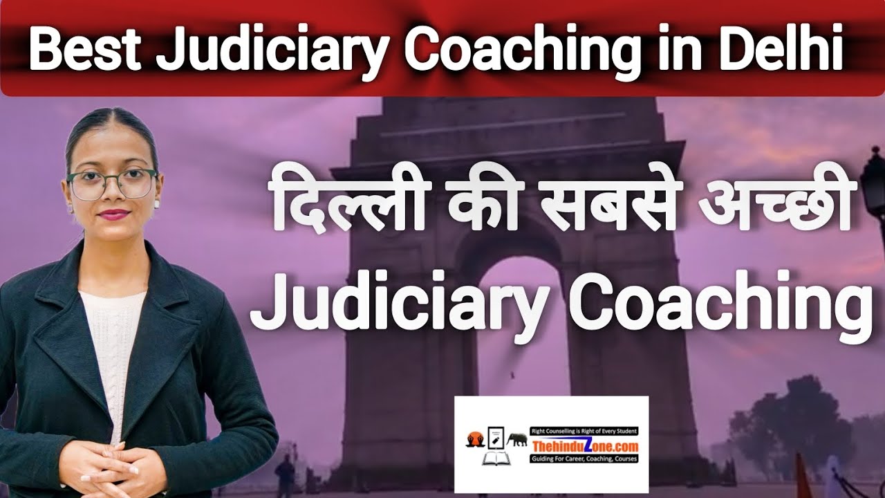 Best Judiciary Coaching in Delhi | Top Judiciary Coaching in Delhi #Judiciary #delhi