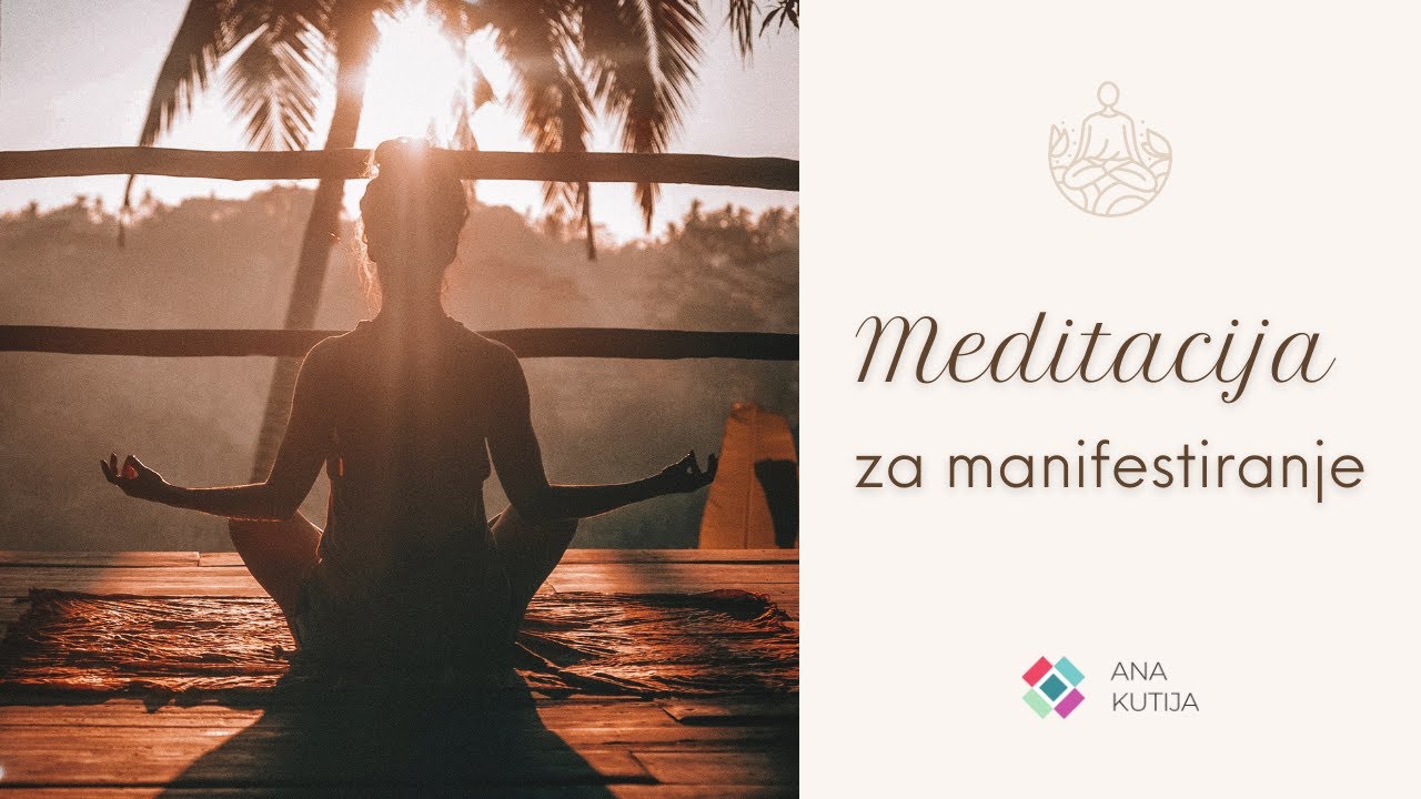 Meditacija za manifestiranje