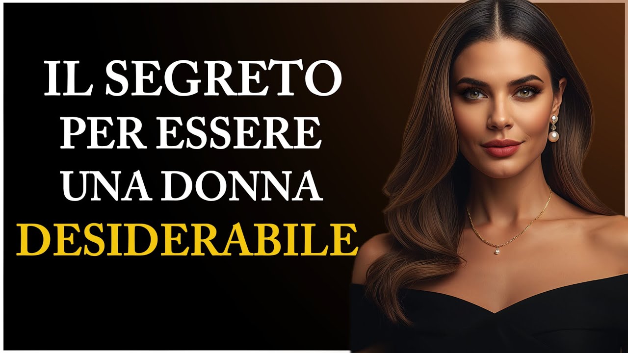 La Saggezza DELL'ATTRATTIVA FEMMINILE: 4 SEGRETI Che Nessuno Vi DIR&Agrave; Per Essere PI&Ugrave; ATTRAENTI