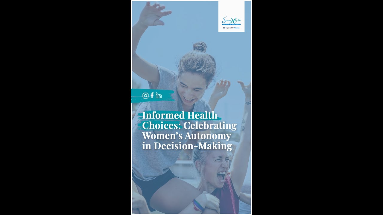 Informed Health Choices: Celebrating Women's Autonomy In Decision-Making