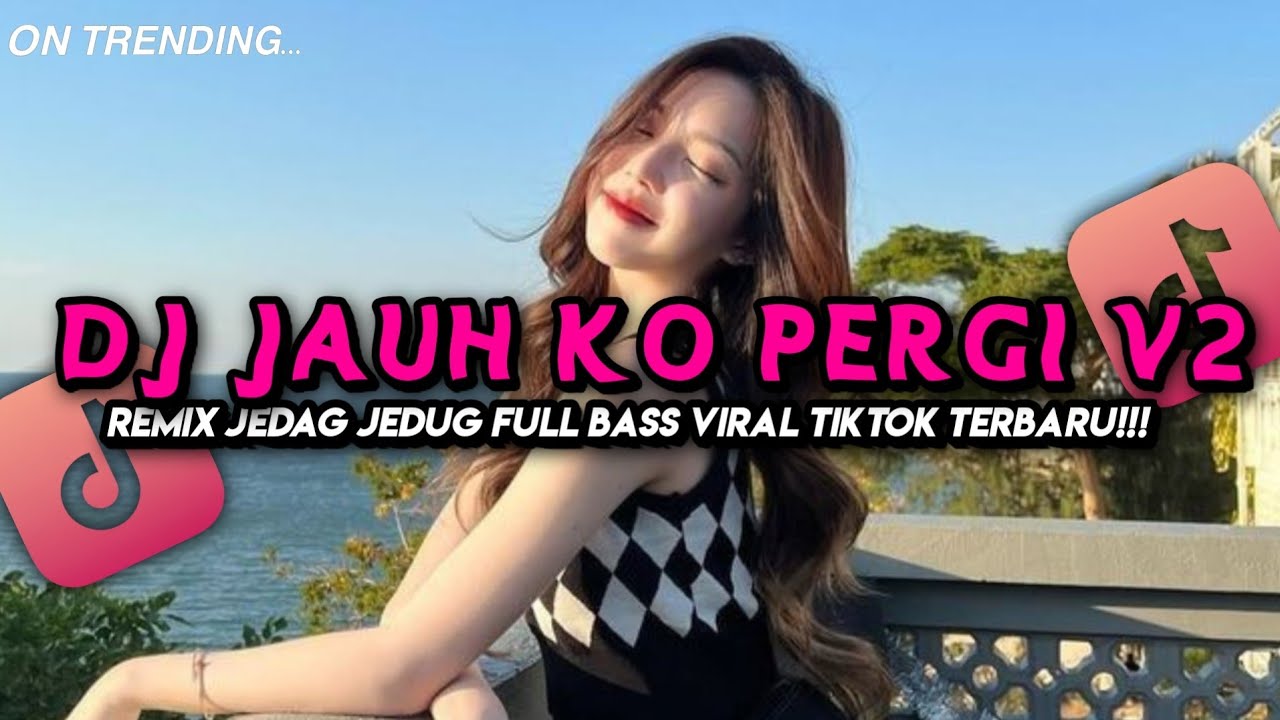 DJ JAUH KO PERGI V2 SA CERITAKAN PADA BINTANG BINTANG FULL SONG VIRAL TIKTOK 2026 ANGGI VALENTIA