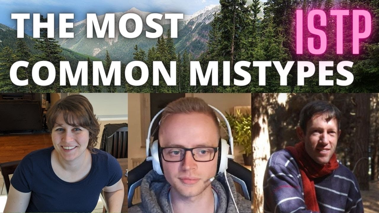 Why ISTPs Commonly Mistype as INTP and INTJ with Practical Typing Mara, Dominic & Deon Jansen
