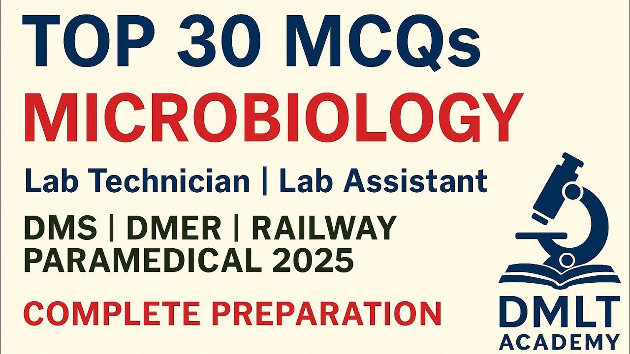 “Top 30 Microbiology MCQs for Lab Technician & Assistant Exam | DMLT Academy”