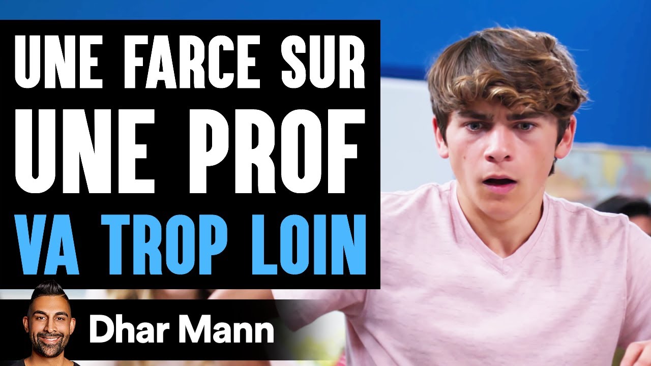 Une Farce Sur Une Prof VA TROP LOIN | Dhar Mann