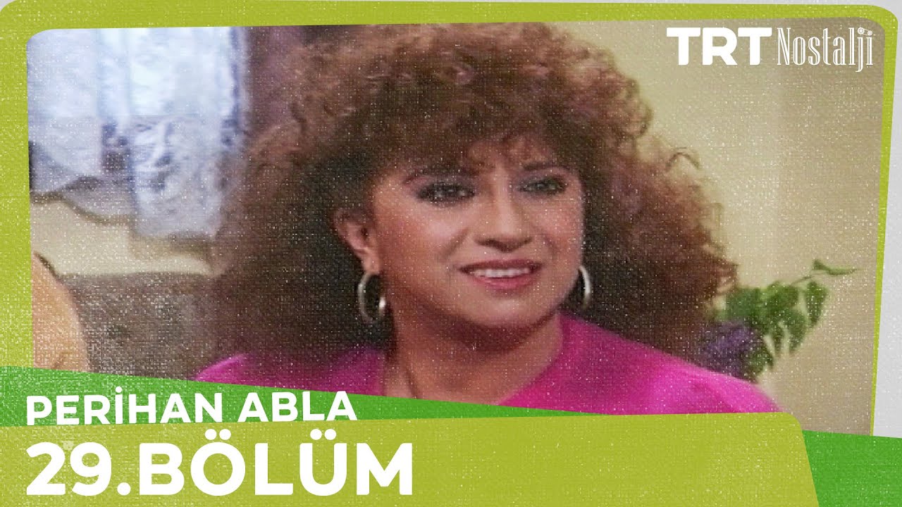 Perihan Abla 29. B&ouml;l&uuml;m