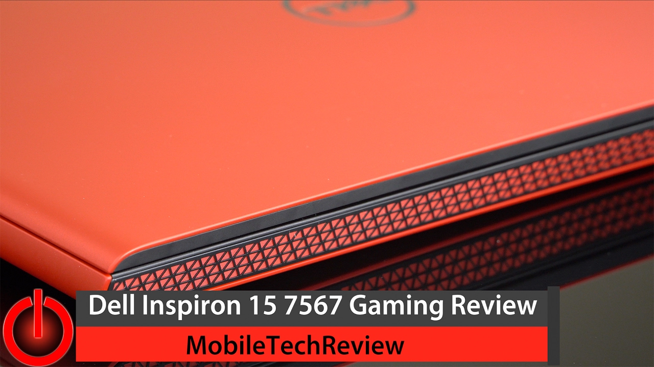 Dell Inspiron 15 7567 Gaming Laptop Review
