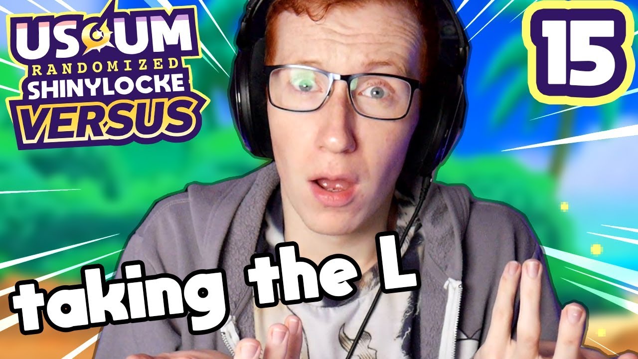 TAKING THE L... - Pokemon USUM Shinylocke Versus! Episode 15