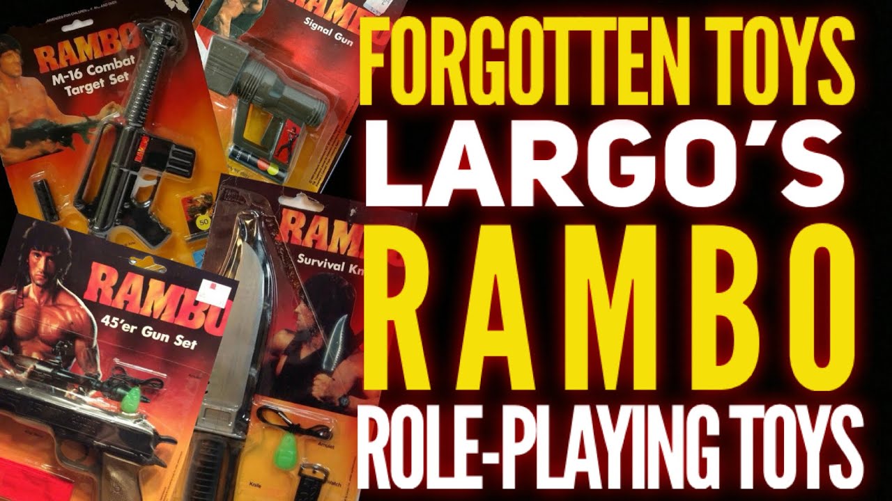 Forgotten Toys: Largo's Rambo Role Playing Toys