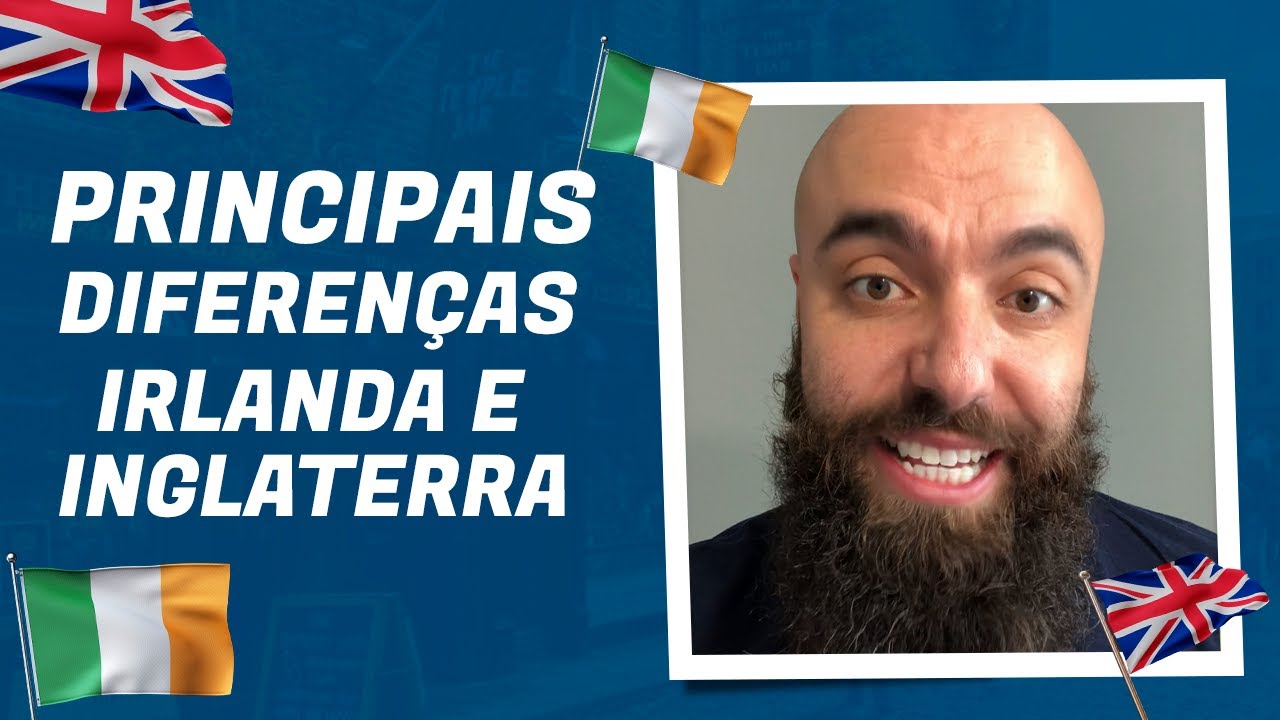 DICAS DE INTERC&Acirc;MBIO - PRINCIPAIS DIFEREN&Ccedil;AS ENTRE IRLANDA E INGLATERRA