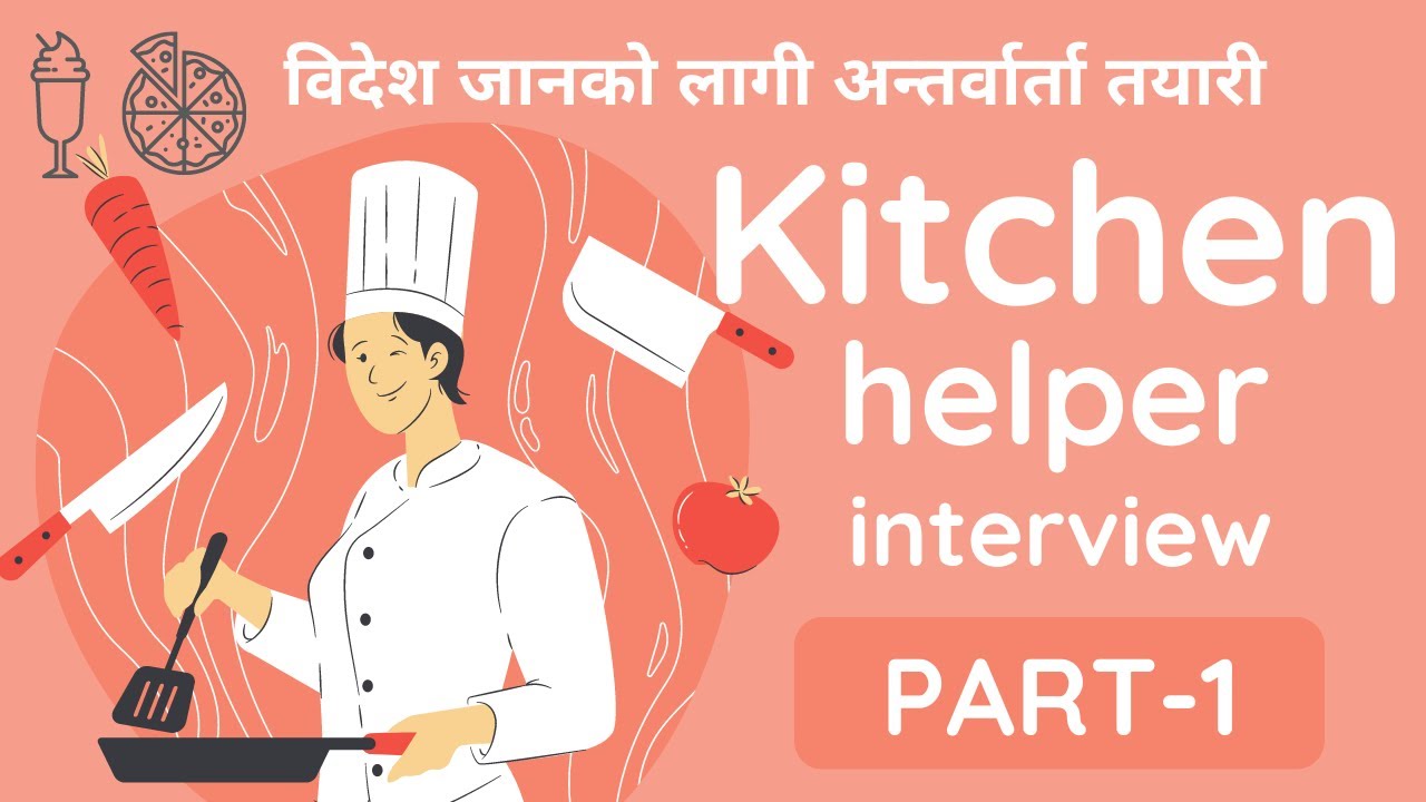 Kitchen helper interview in Nepal Part 1