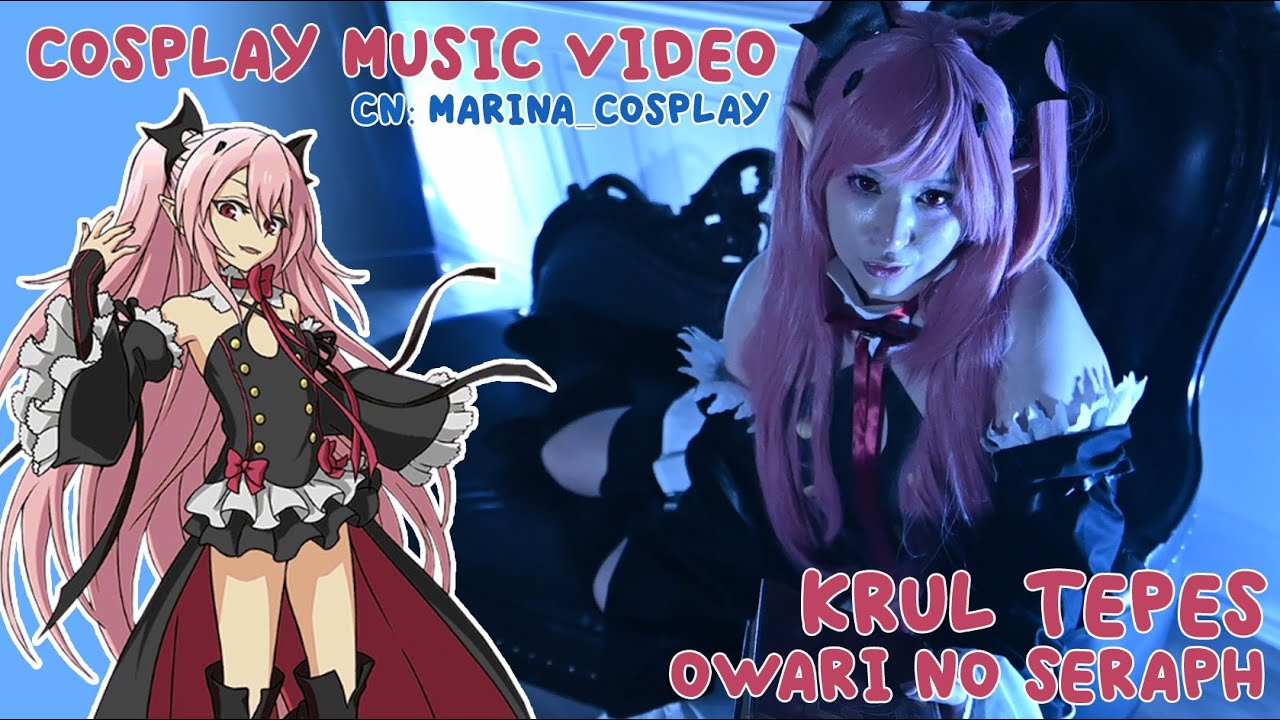 Cosplay Music Video | Krul Tepes - Owari no Seraph by Marina Cosplay
