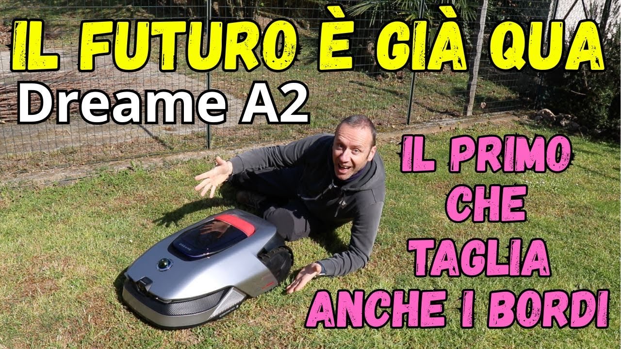 DREAME A2 il PRIMO ROBOT TAGLIAERBA a TAGLIARE ANCHE i BORDI SENZA FILO PERIMETRALE  e ANTENNA RTK