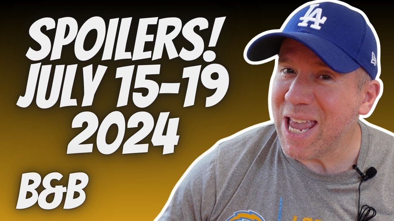 Spoilers July 15-19, 2024 | The Bold and the Beautiful