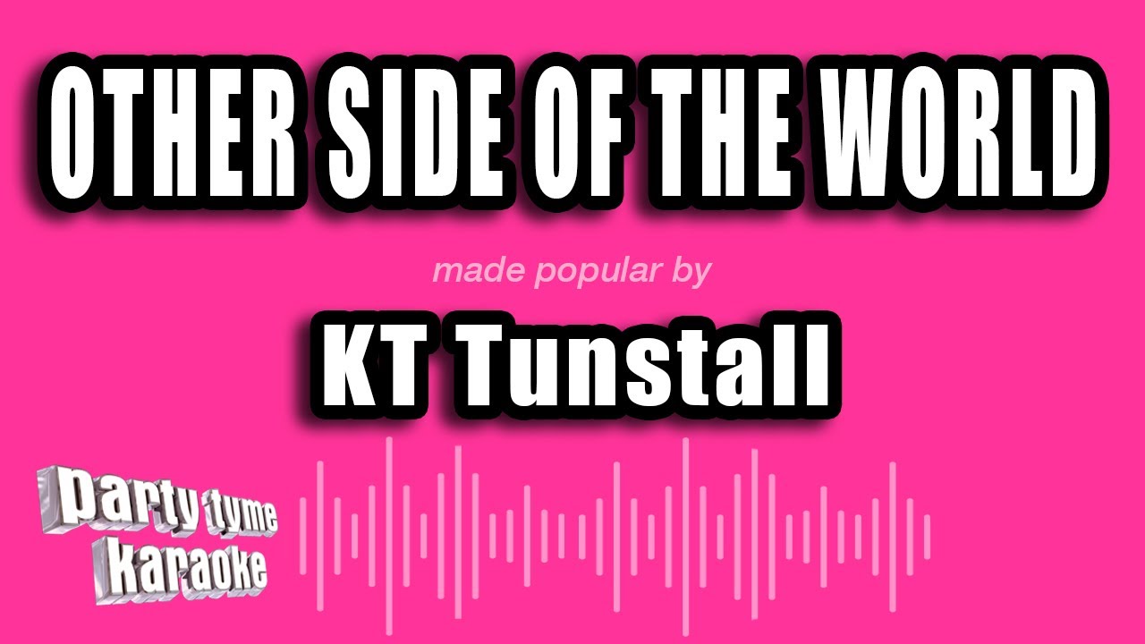 KT Tunstall - Other Side of the World (Karaoke Version)