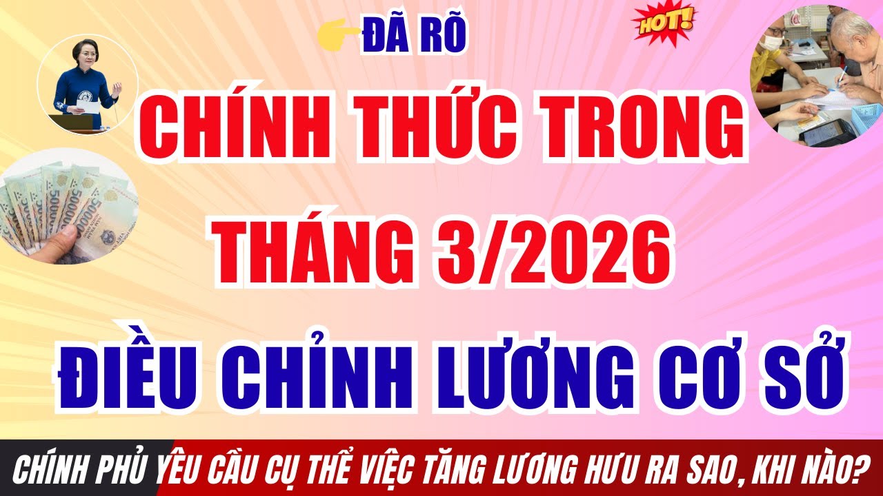 CHỐT: Thời điểm điều chỉnh lương cơ sở năm 2026 theo chỉ đạo mới nhất từ Chính phủ