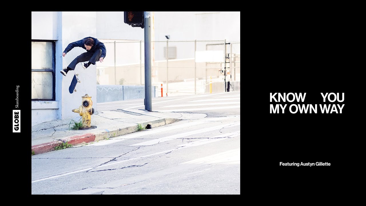 TRAILER -Austyn Gillette "Know You My Own Way" | Globe Skateboarding Part