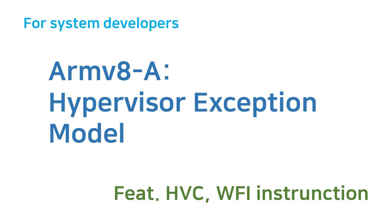 Armv8-A: Hypervisor Exception Model