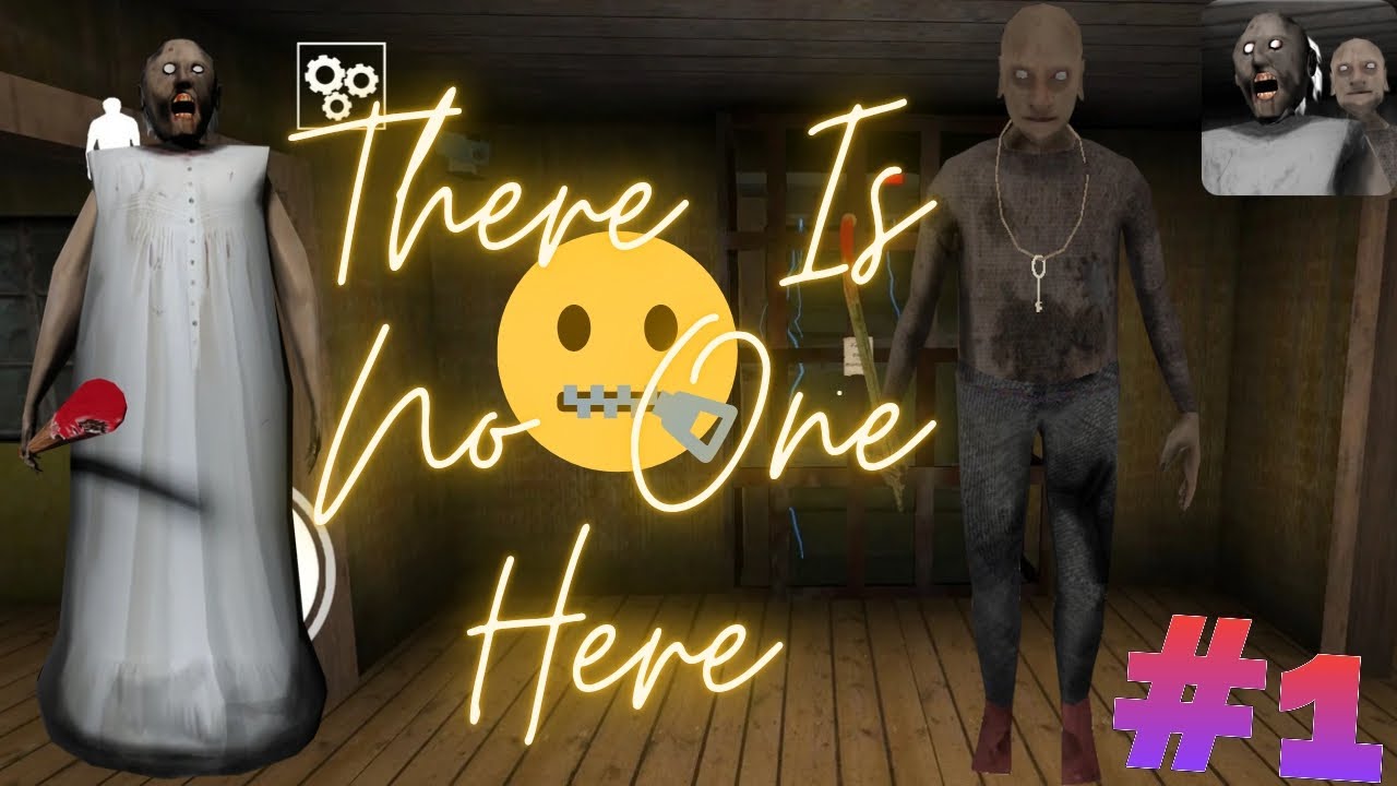Granny Chapter-2 Gameplay Part-1 There Is No One Here🤫.