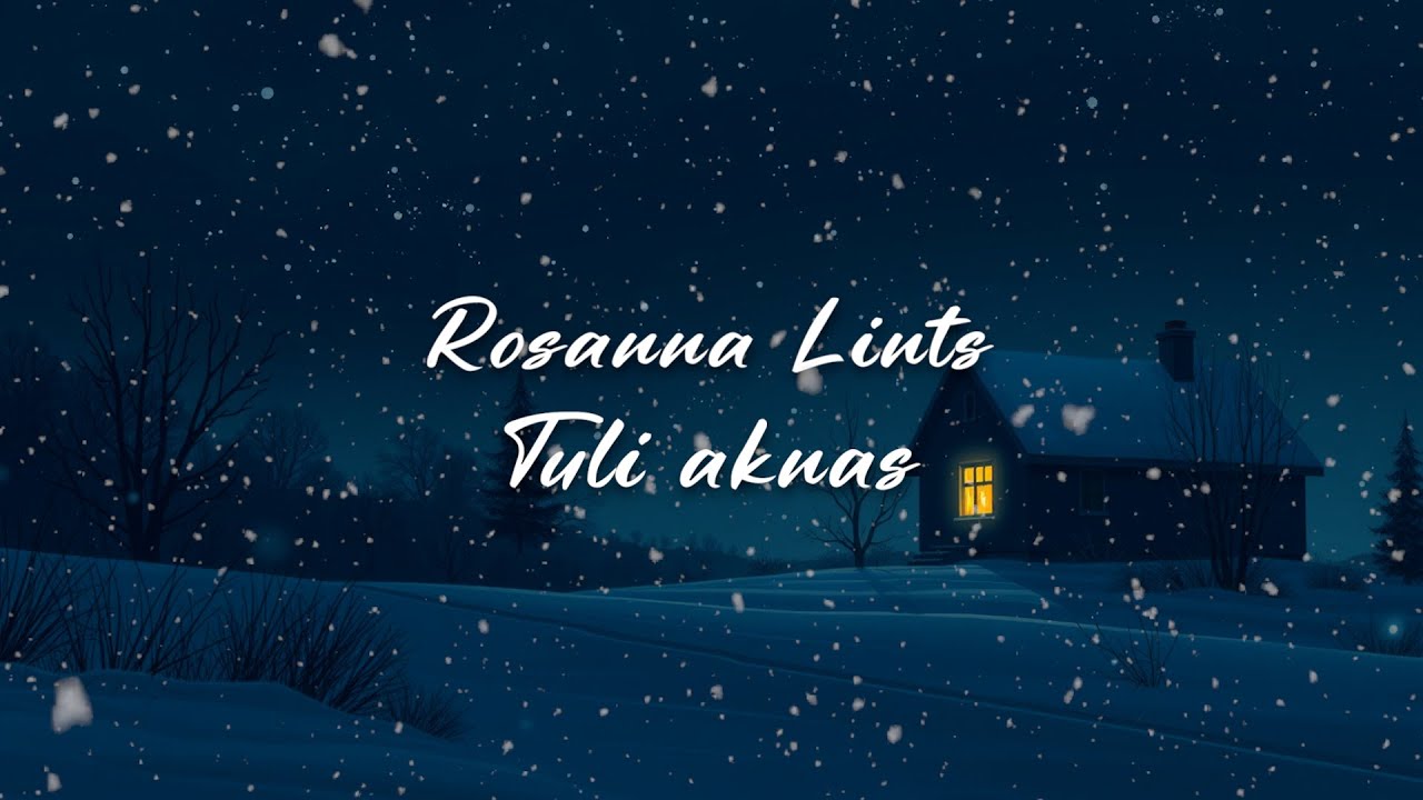 Rosanna Lints - Tuli aknas (lyrics/s&otilde;nadega)