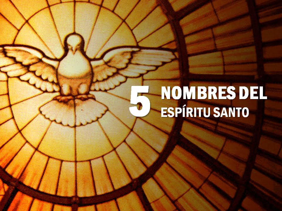 Vídeo 5 - Nombres del Espíritu Santo (Preparación para Pentecostés)