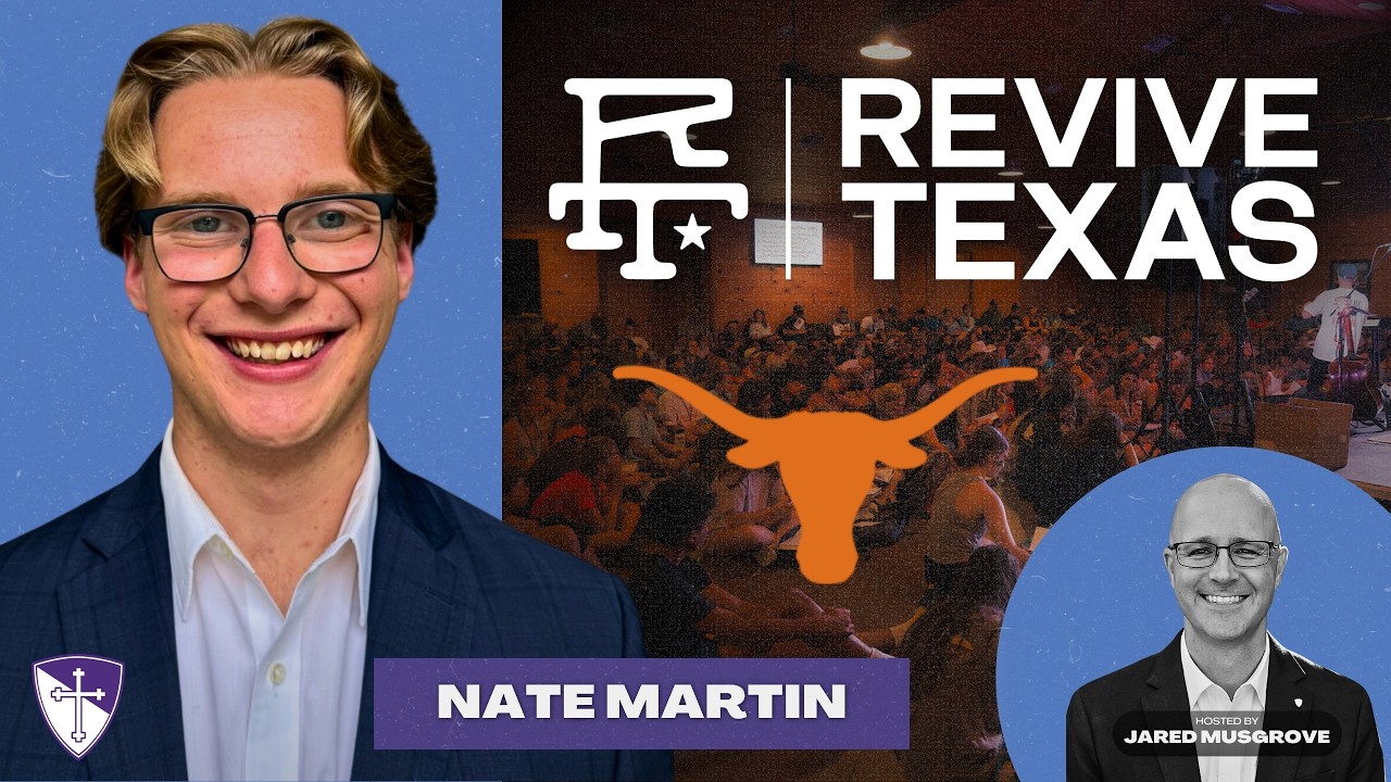 God Is Moving at the University of Texas with Nate Martin