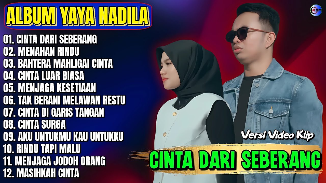 Album Yaya Nadila || CINTA DARI SEBERANG - MENAHAN RINDU - Pop Melayu Terpopuler 2025 - Tanpa Iklan