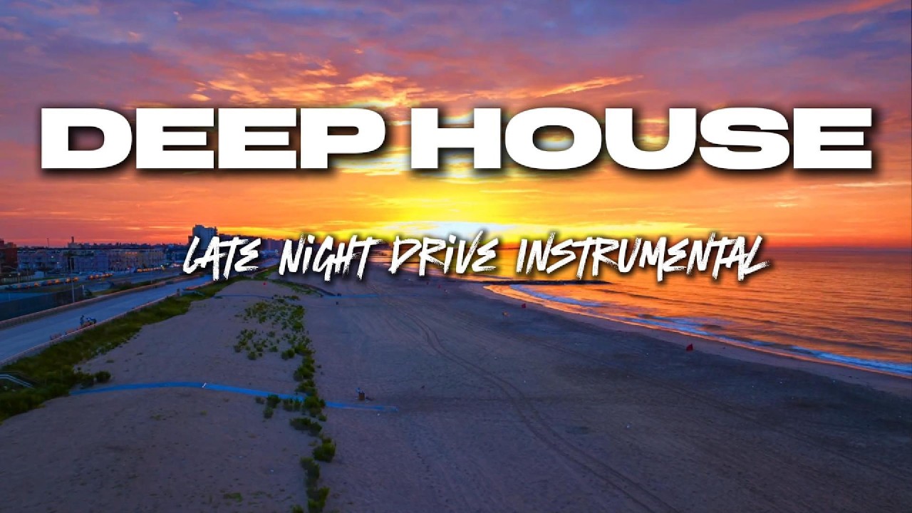 Deep House 2026 • Late Night Drive Instrumental Mix by Muzlub Chill