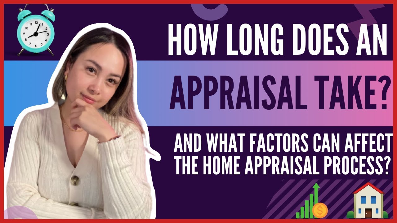 How Long Does An Appraisal Take?