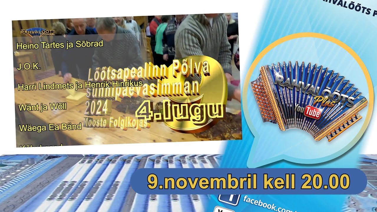 9.11.24.  Lõõtspealinn Põlva 9.sünnipäevasimman Moostes.4. lugu. ESMAESITUS.