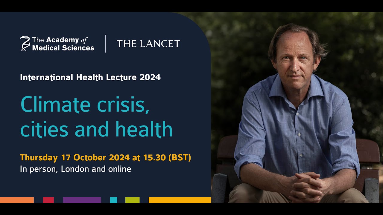 Climate crisis, cities and health | International Health Lecture 2024 | Prof Mark J Nieuwenhuijsen