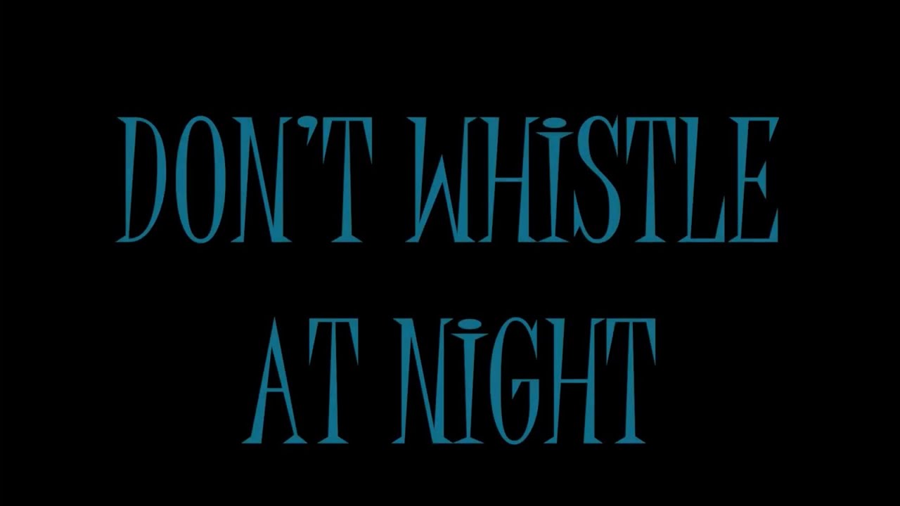 Don't Whistle at Night | A Short Horror Film by KOBA Productions