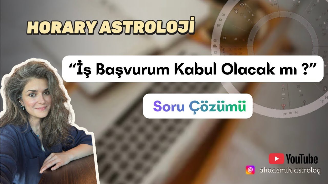 İş Başvurum Kabul Olacak mı ? | Horary Astroloji 