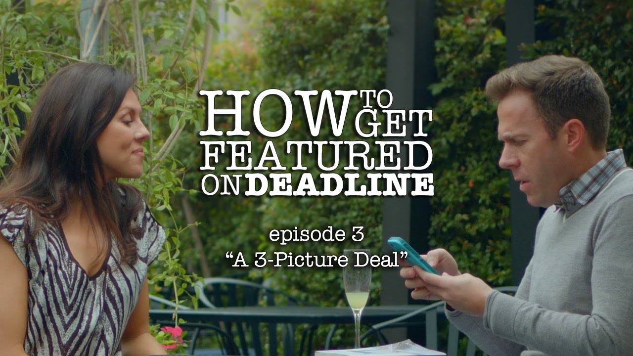 How To Get Featured On Deadline - Ep. 3: 
