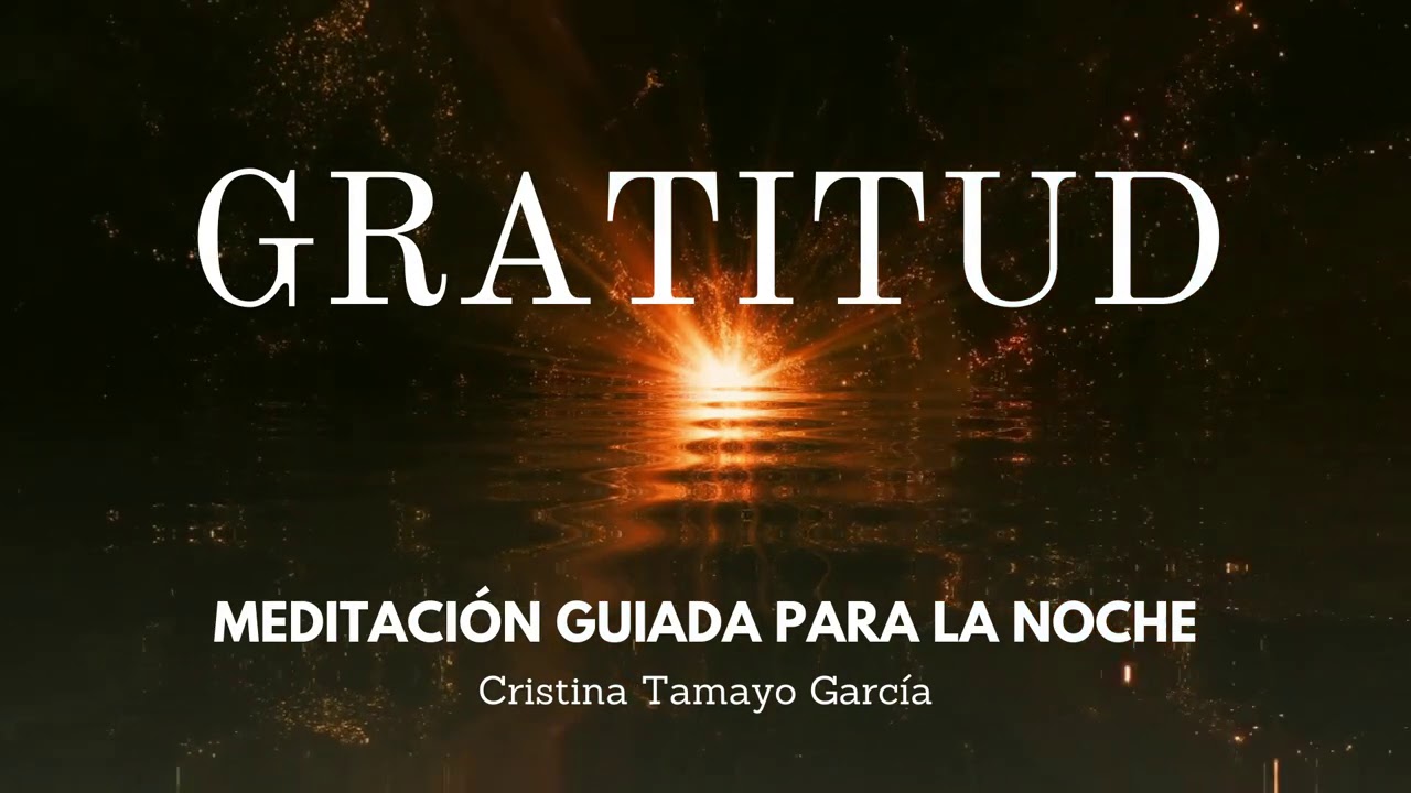 MEDITACIÓN GUIADA de GRATITUD 💖 para la noche