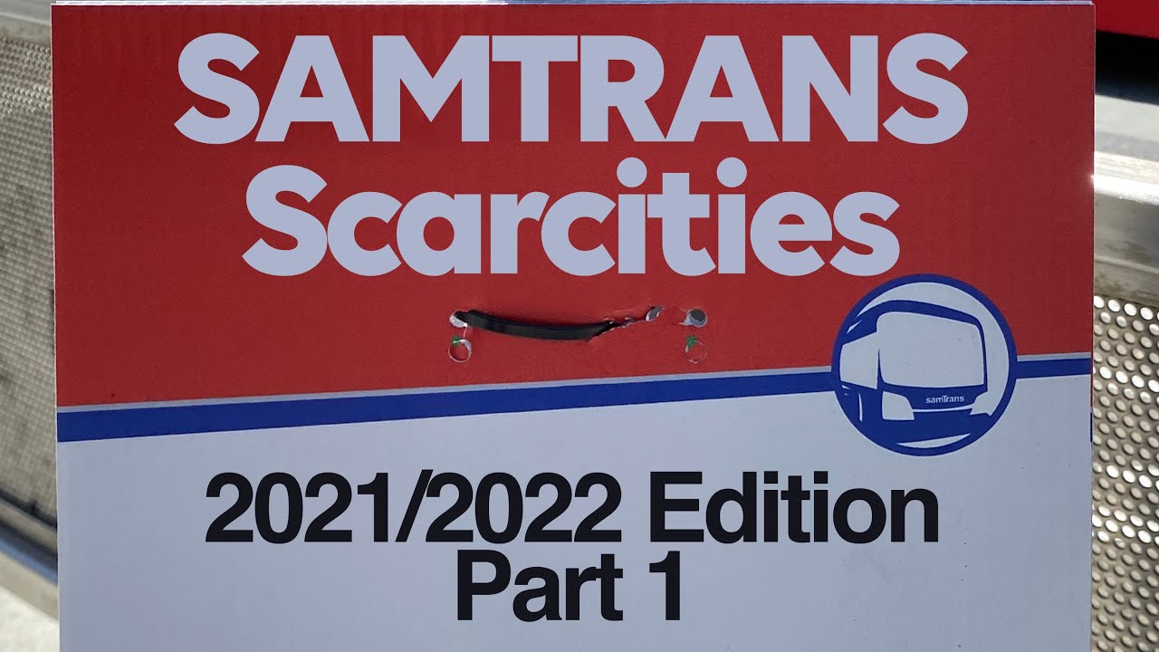 SamTrans Scarcities - 2021/22 Edition, Part 1